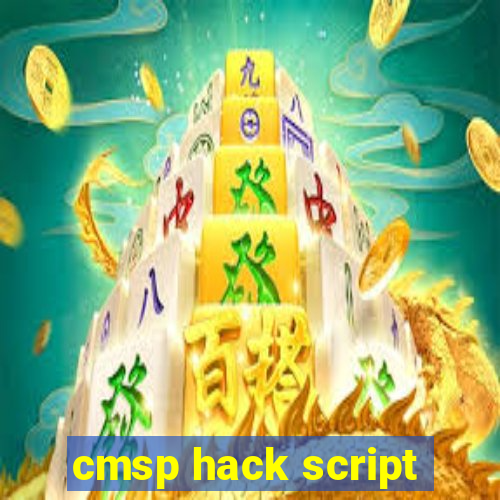 cmsp hack script